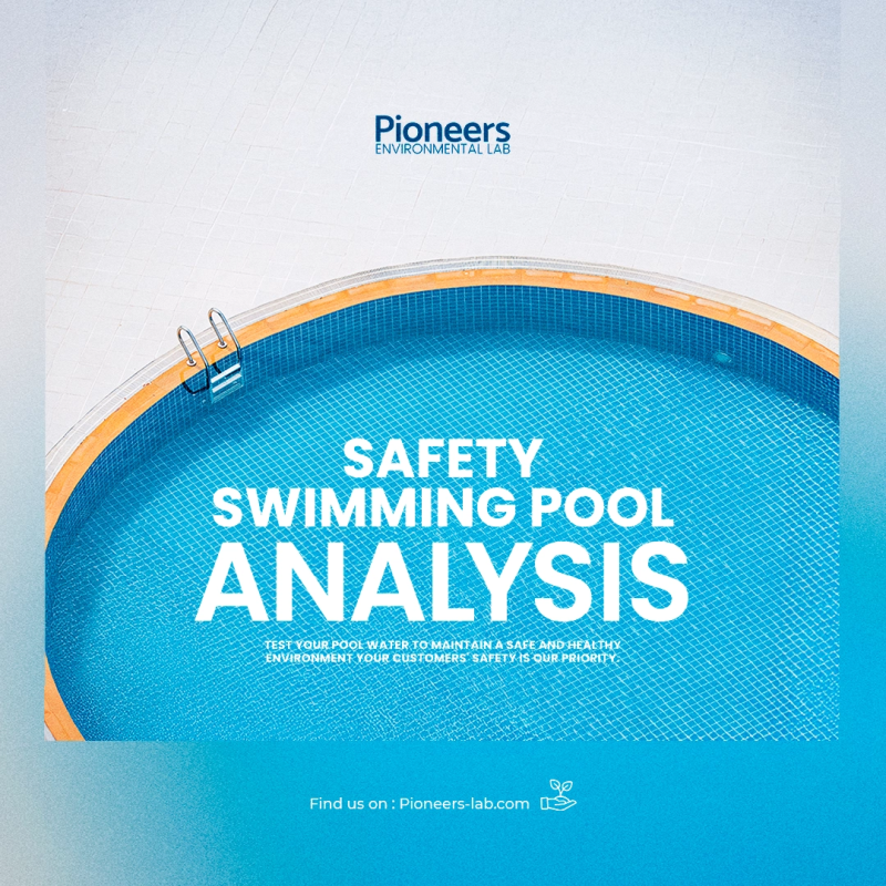 Safety Swimming Pool Analysis for Pioneers Environmental Lab